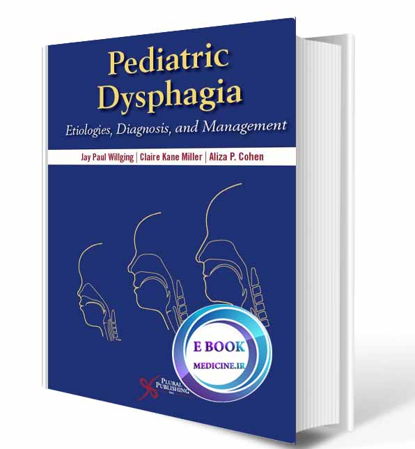 دانلود کتاب Pediatric Dysphagia: Etiologies, Diagnosis, and Management2020 (Original PDF)